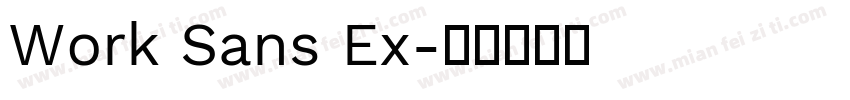 Work Sans Ex字体转换